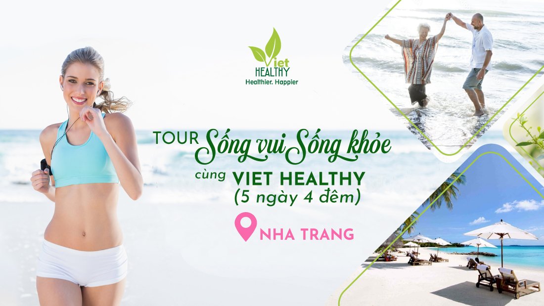 Sống vui, sống khoẻ cùng Viethealthy tại Nha Trang